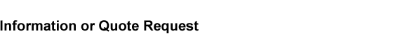 Information or Quote Request